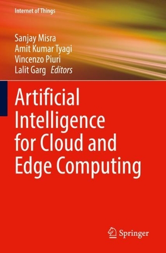 Artificial Intelligence for Cloud and Edge Computing. 2022 ed.