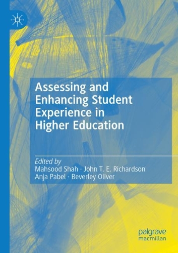 Assessing and Enhancing Student Experience in Higher Education. 2021 ed.