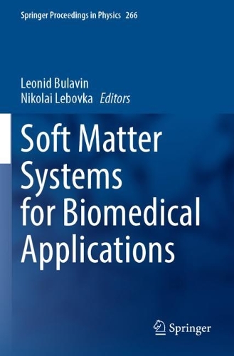 Soft Matter Systems for Biomedical Applications. 2022 ed.