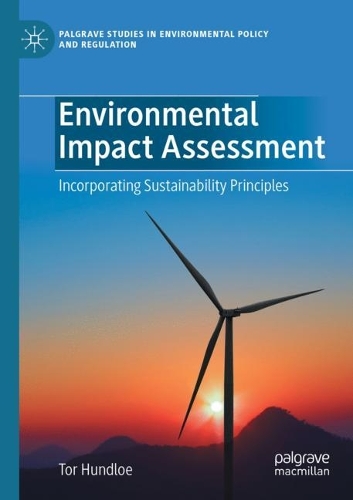 Environmental Impact Assessment: Incorporating Sustainability Principles. 2021 ed.
