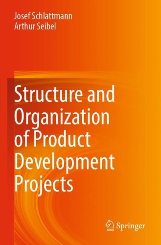 Structure and Organization of Product Development Projects. 2021 ed.