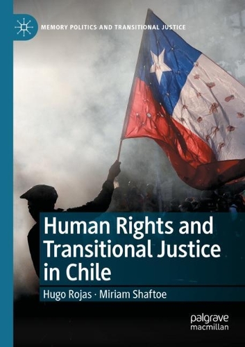 Human Rights and Transitional Justice in Chile. 2022 ed.