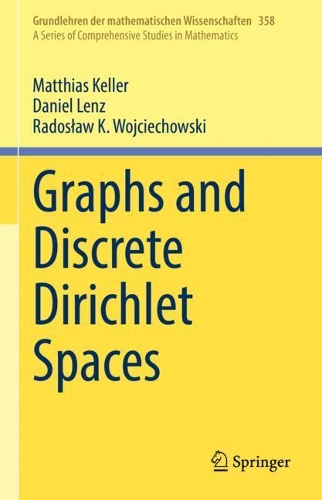 Graphs and Discrete Dirichlet Spaces.