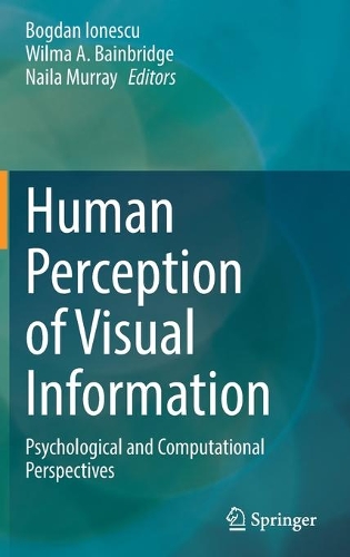 Human Perception of Visual Information: Psychological and Computational Perspectives. 2021 ed.