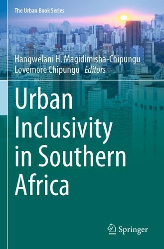 Urban Inclusivity in Southern Africa. 2021 ed.