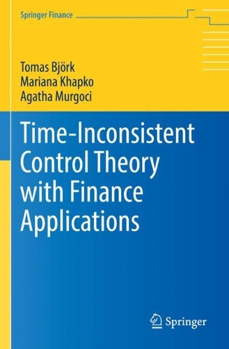 Time-Inconsistent Control Theory with Finance Applications.