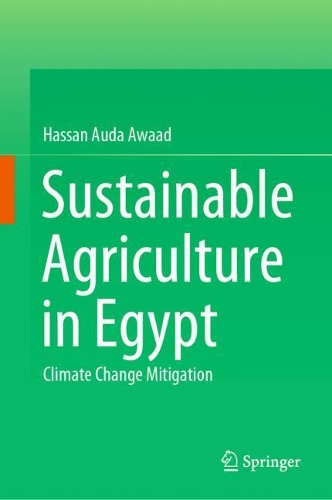 Sustainable Agriculture in Egypt: Climate Change Mitigation. 2021 ed.