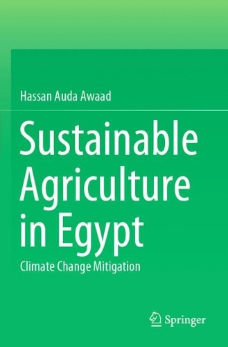 Sustainable Agriculture in Egypt: Climate Change Mitigation. 2022 ed.