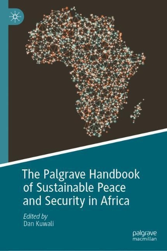 The Palgrave Handbook of Sustainable Peace and Security in Africa.