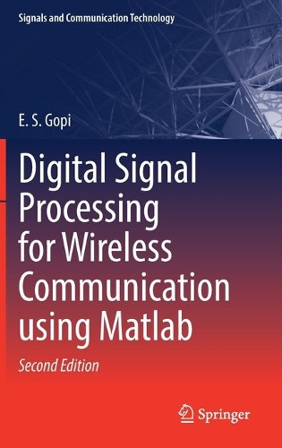 Digital Signal Processing for Wireless Communication using Matlab. Second Edition 2021