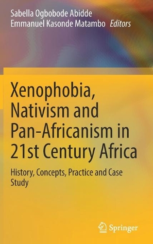 Xenophobia, Nativism and Pan-Africanism in 21st Century Africa