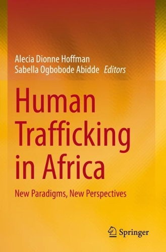 Human Trafficking in Africa: New Paradigms, New Perspectives. 2021 ed.