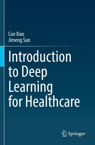 Introduction to Deep Learning for Healthcare. 2021 ed.