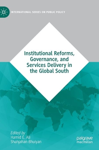 Institutional Reforms, Governance, and Services Delivery in the Global South.