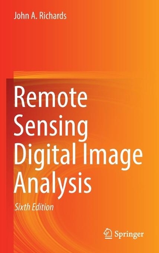Remote Sensing Digital Image Analysis. Sixth Edition 2022