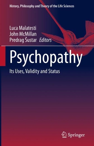 Psychopathy: Its Uses, Validity and Status. 2022 ed.
