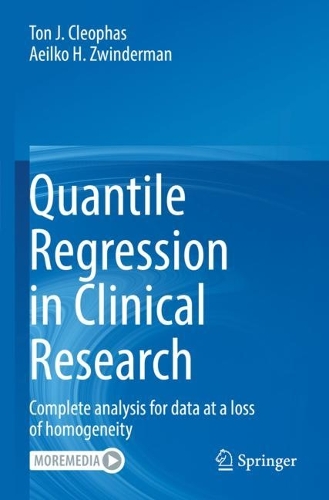 Quantile Regression in Clinical Research: Complete analysis for data at a loss of homogeneity. 2021 ed.