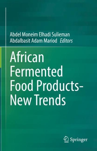 African Fermented Food Products- New Trends. 2021 ed.
