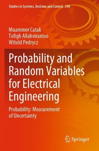 Probability and Random Variables for Electrical Engineering: Probability: Measurement of Uncertainty. 2022 ed.