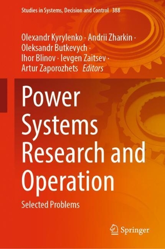 Power Systems Research and Operation: Selected Problems. 2022 ed.