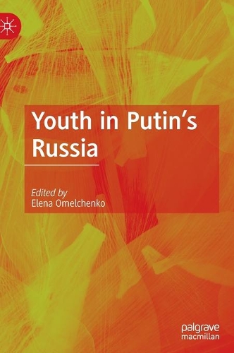 Youth in Putin's Russia.