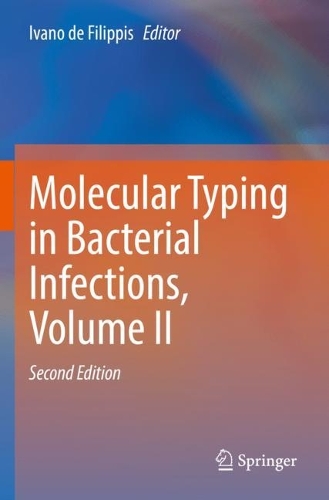Molecular Typing in Bacterial Infections, Volume II. Second Edition 2022