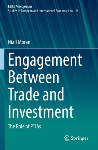 Engagement Between Trade and Investment: The Role of PTIAs. 2021 ed.