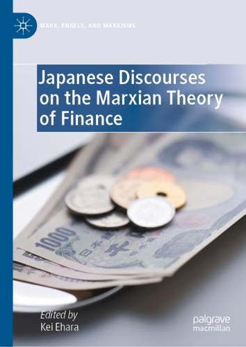 Japanese Discourses on the Marxian Theory of Finance.
