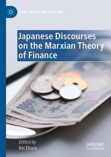 Japanese Discourses on the Marxian Theory of Finance. 2022 ed.