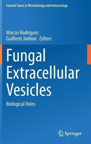Fungal Extracellular Vesicles: Biological Roles. 2021 ed.