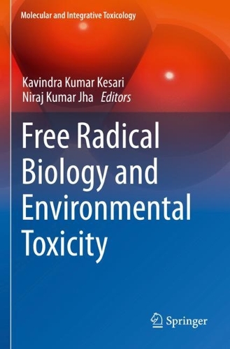 Free Radical Biology and Environmental Toxicity. 2021 ed.
