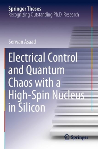 Electrical Control and Quantum Chaos with a High-Spin Nucleus in Silicon. 2021 ed.