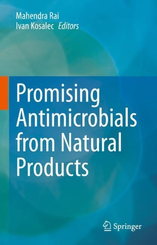Promising Antimicrobials from Natural Products. 2021 ed.