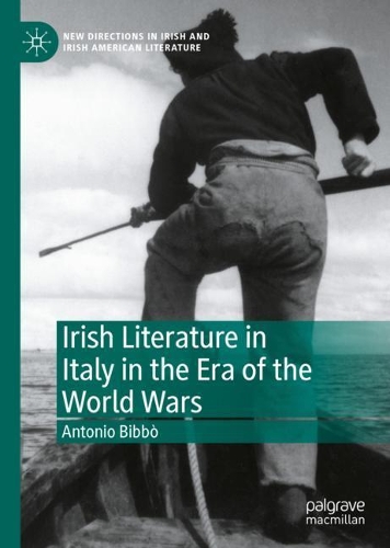 Irish Literature in Italy in the Era of the World Wars.