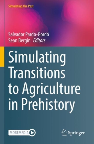 Simulating Transitions to Agriculture in Prehistory. 2021 ed.