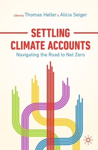 Settling Climate Accounts: Navigating the Road to Net Zero. 1st ed. 2021