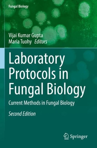 Laboratory Protocols in Fungal Biology: Current Methods in Fungal Biology. Second Edition 2022
