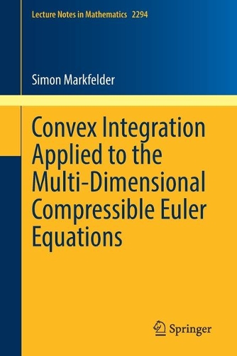 Convex Integration Applied to the Multi-Dimensional Compressible Euler Equations.