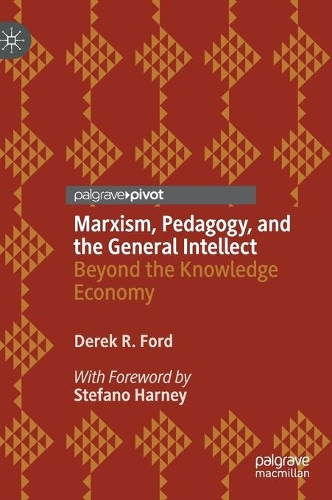 Marxism, Pedagogy, and the General Intellect
