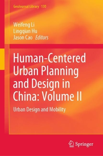 Human-Centered Urban Planning and Design in China. Volume II