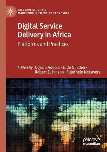Digital Service Delivery in Africa: Platforms and Practices. 2022 ed.