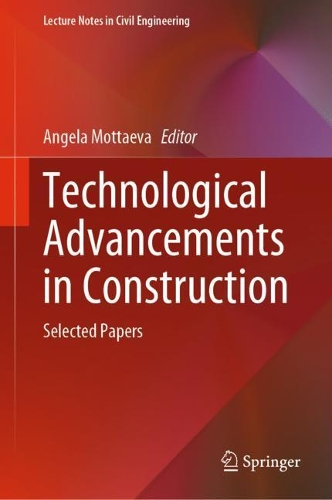 Technological Advancements in Construction: Selected Papers. 2022 ed.