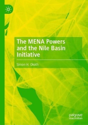 The MENA Powers and the Nile Basin Initiative.