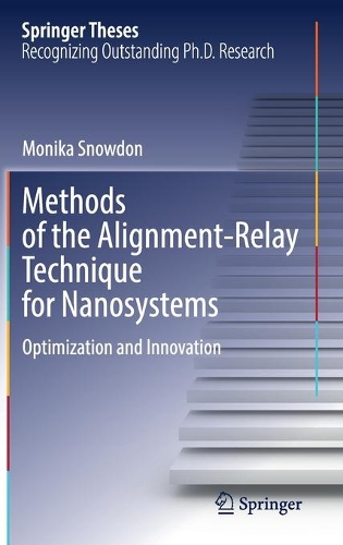 Methods of the Alignment-Relay Technique for Nanosystems: Optimization and Innovation. 2022 ed.