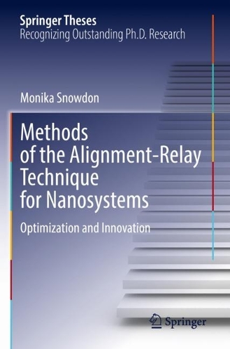 Methods of the Alignment-Relay Technique for Nanosystems: Optimization and Innovation. 2021 ed.