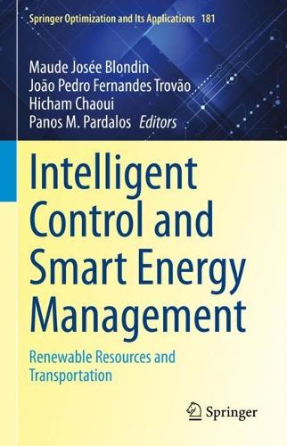 Intelligent Control and Smart Energy Management: Renewable Resources and Transportation. 1st ed. 2022