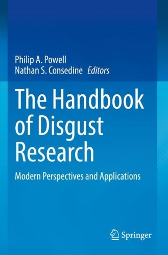 The Handbook of Disgust Research: Modern Perspectives and Applications. 2021 ed.