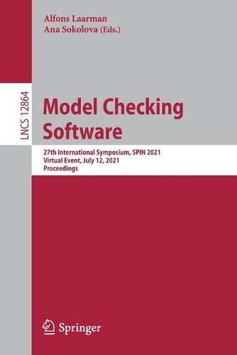 Model Checking Software: 27th International Symposium, SPIN 2021, Virtual Event, July 12, 2021, Proceedings. 1st ed. 2021