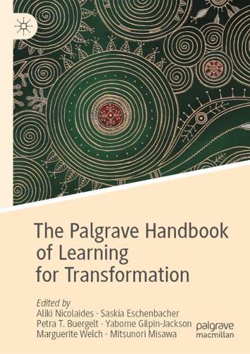 The Palgrave Handbook of Learning for Transformation.