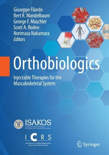 Orthobiologics: Injectable Therapies for the Musculoskeletal System. 2022 ed.